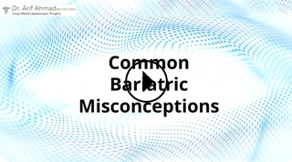 Common Bariatric Misconceptions